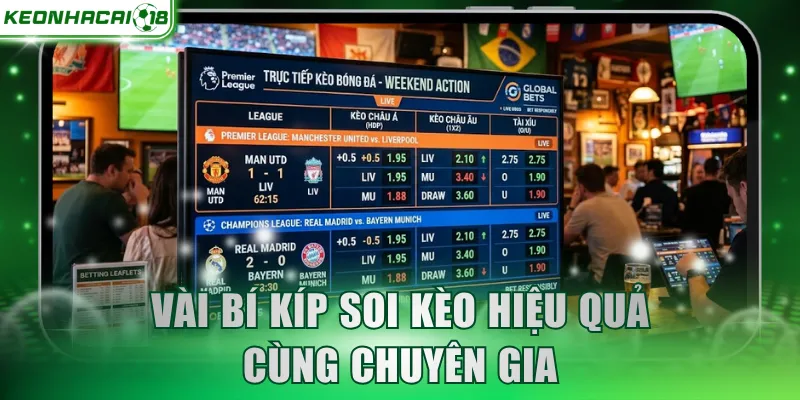 Vài bí kíp soi kèo hiệu quả cùng chuyên gia
